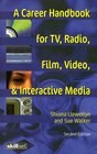 A Career Handbook for TV Radio Film Video  Interactive Media
