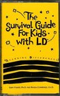 The Survival Guide for Kids With Ld