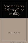 Strome Ferry Railway Riot of 1883