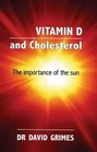 Vitamin D and Cholesterol: The Importance of the Sun