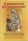 Camaldolese extraordinary The life doctrine and rule of Blessed Paul Giustiniani