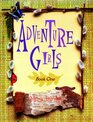 Adventure Girls Book One