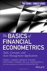 The Basics of Financial Econometrics Tools Concepts and Asset Management Applications