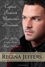 Captain Frederick Wentworth's Persuasion Jane Austen's Classic Retold Through His Eyes
