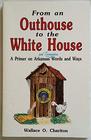 From an Outhouse to the White House A Primer on Arkansas and Tennessee Words and Ways