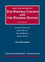Hart and Wechsler's the Federal Courts and the Federal System 6th 2013 Supplement