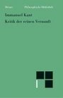 Philosophische Bibliothek Bd505 Kritik der reinen Vernunft Nach der 1 und 2 Originalausgabe mit einer Bibliographie