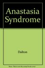 Anastasia Syndrome