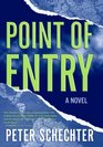 Point of Entry  A Novel