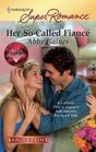 Her So-Called Fiance (Larger Print Superromance, No 1585)