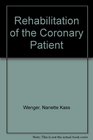 Rehabilitation of the Coronary Patient
