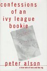 Confessions of an Ivy League Bookie A True Tale of Love and the Vig