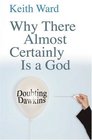 Why There Almost Certainly Is a God Doubting Dawkins