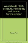 Words Made Flesh Scripture Psychology  Human Communication