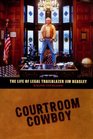 Courtroom Cowboy The Life of Legal Trailblazer Jim Beasley