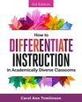 How to Differentiate Instruction in Academically Diverse Classrooms 3rd Edition