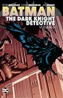 Batman The Dark Knight Detective Vol 6