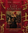 The Last Samurai Official Movie Guide