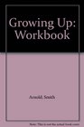 Growing Up Workbook