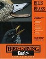 Bird Carving Basics Bills and Beaks