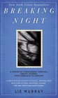 Breaking Night A Memoir of Forgiveness Survival and My Journey from Homeless to Harvard