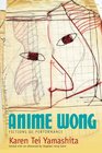 Anime Wong Fictions of Performance