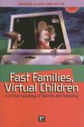 Fast Families Virtual Children