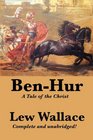 BenHur A Tale of the Christ Complete and Unabridged