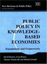 Public Policy in KnowledgeBased Economies Foundations and Frameworks