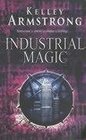 Industrial Magic (Women of the Otherworld, Bk 4)
