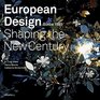 European Design Since 1985 Shaping the New Century