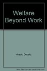 Welfare Beyond Work