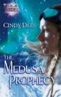 The Medusa Prophecy (Medusa Project, Bk 4) (Silhouette Bombshell, No 122)