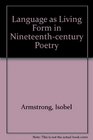 Language as Living Form in Nineteenthcentury Poetry