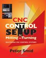CNC Control Setup for Milling and Turning Mastering CNC Control Systems