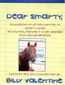 Dear Smarty A Collection of Letters Written to Smarty Jones by Children Families  Other Animals from across America