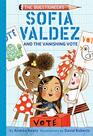 Sofia Valdez and the Vanishing Vote The Questioneers Book 4