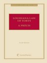 Louisiana Law of Torts A Precis