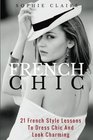 French Chic 21 French Style Lessons To Dress Chic And Look Charming