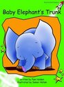 Baby Elephants Trunk Level 4 Early