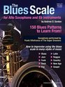 The Blues Scale For Alto Saxophone and Eb instruments Book/audio CD
