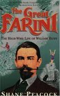 Great Farini The HighWire Life of William Hunt