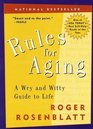 Rules for Aging: A Wry and Witty Guide to Life