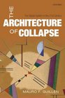 The Architecture of Collapse The Global System in the 21st Century