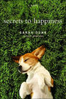 Secrets to Happiness A Novel