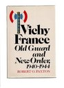 Vichy France old guard and new order 19401944