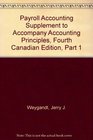 Payroll Accounting Supplement to accompany Accounting Principles Fourth Canadian Edition Part 1
