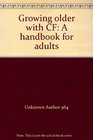 Growing older with CF A handbook for adults