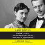 Labyrinths Emma Jung Her Marriage to Carl and the Early Years of Psychoanalysis