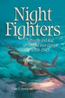 Night Fighters Luftwaffe and RAF Air Combat over Europe 19391945